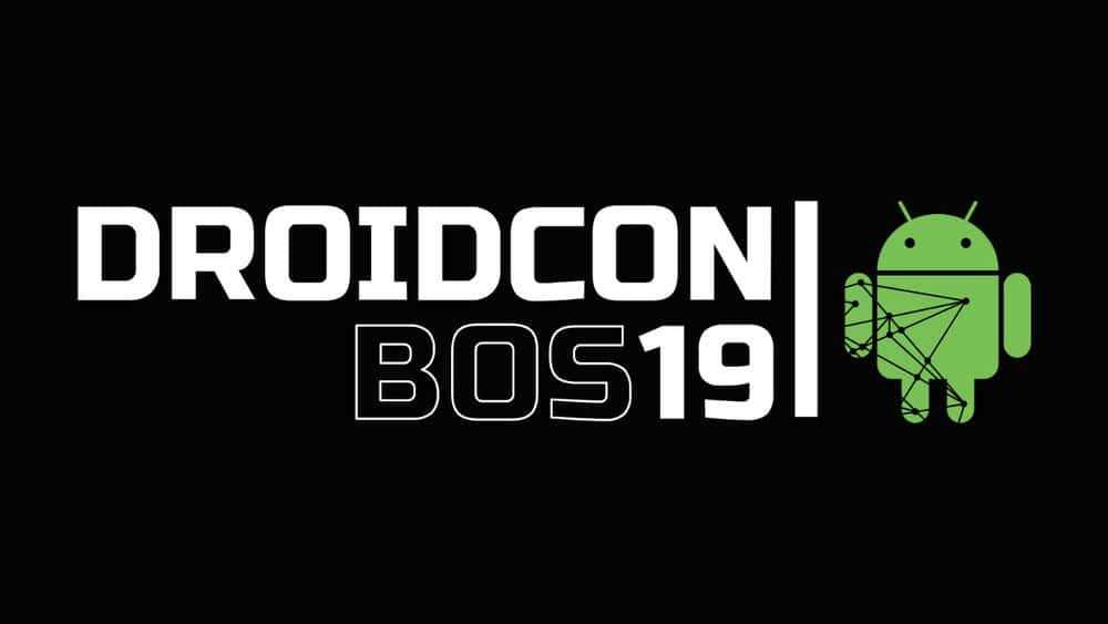 آموزش Droidcon Boston '19: جامعه محور ، ساخته جامعه: داستان برنامه Droidcon Boston 