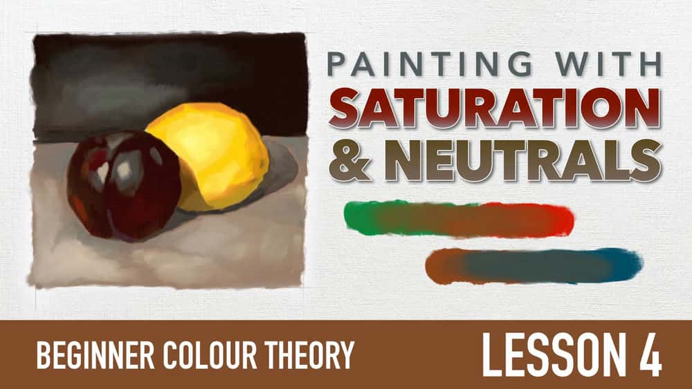 آموزش رنگ مبتدی/تئوری رنگ - نقاشی با اشباع و خنثی