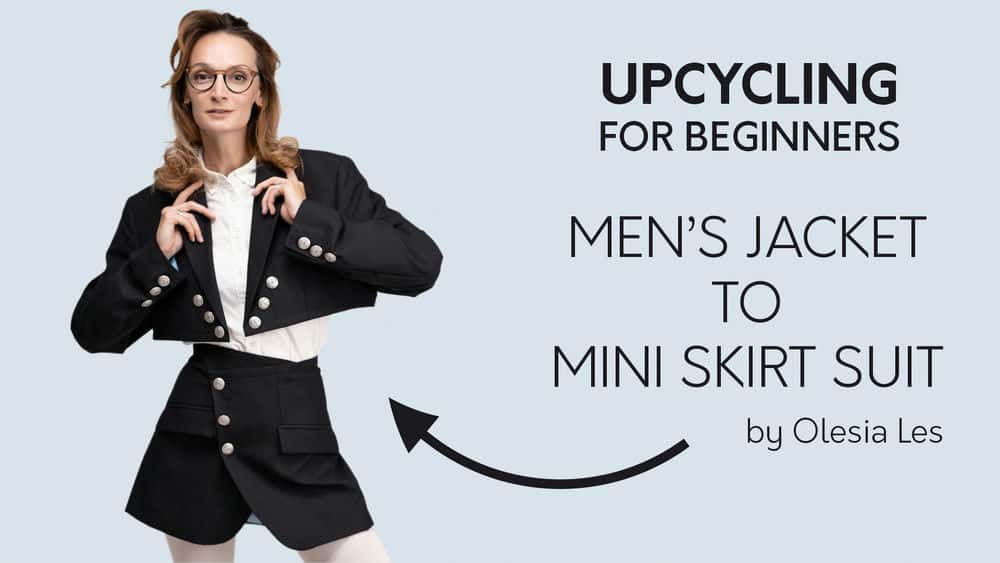 آموزش Upcycling برای مبتدیان: کت و شلوار کت مردانه تا دامن کوتاه