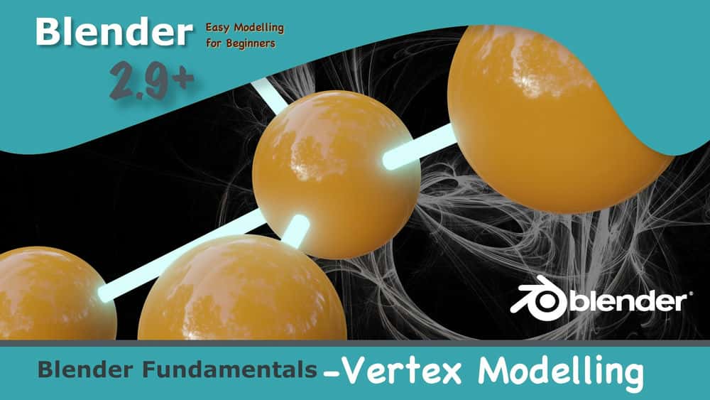 آموزش Blender 3D: مهارت های خود را با مدل سازی Vertex افزایش دهید!