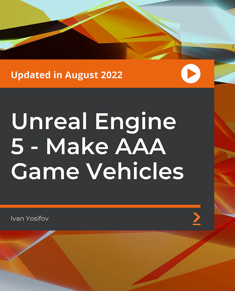 آموزش Unreal Engine 5 - ساخت وسایل نقلیه بازی AAA [ویدئو]