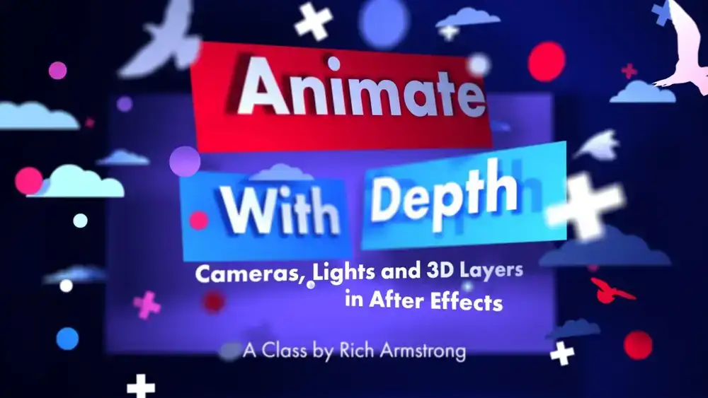 آموزش انیمیشن با عمق: دوربین ها، نورها و لایه های سه بعدی در افتر افکت