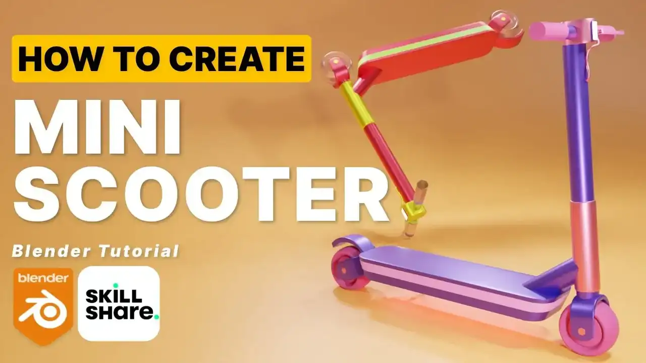 آموزش Blender 3D را یاد بگیرید: یک اسکوتر کوچک بسازید