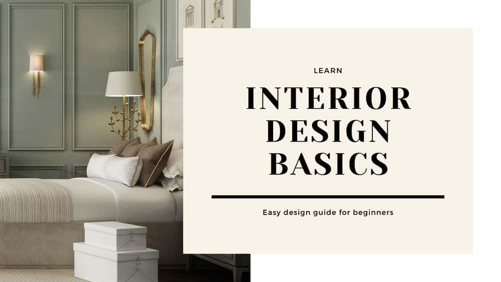 آموزش طراحی داخلی 101 - راهنمای آسان اصول طراحی داخلی