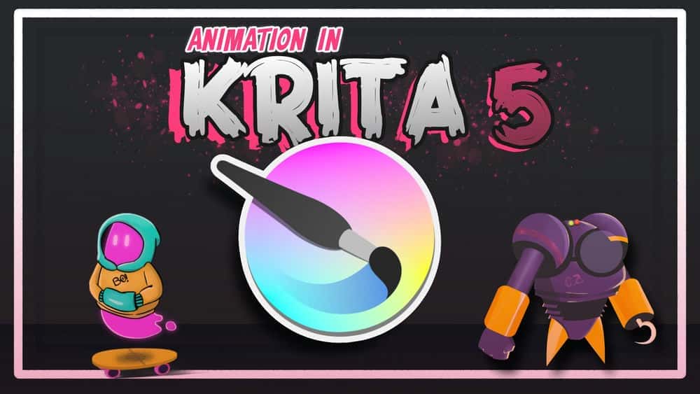 آموزش نحوه ساخت انیمیشن های دو بعدی در KRITA 5