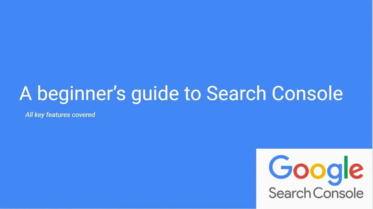 آموزش (جدید!) راهنمای مبتدیان برای کنسول جستجوی گوگل (2023)
