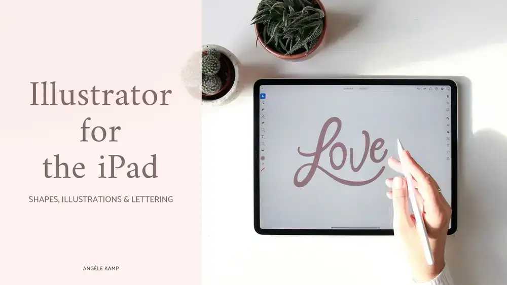 آموزش Illustrator برای iPad. اشکال، تصاویر گل و حروف ایجاد کنید