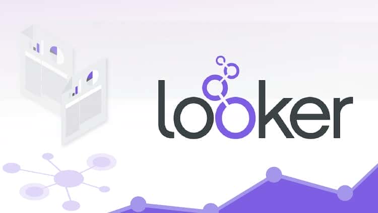 آموزش Looker and LookML - دوره کامل برای مبتدیان