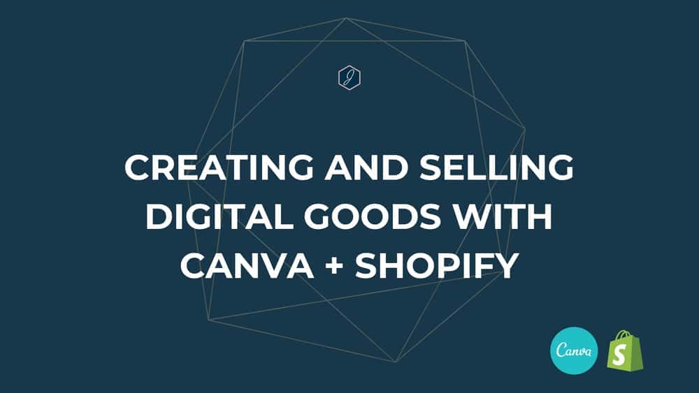 آموزش ایجاد و فروش محصولات دیجیتال با Canva + Shopify