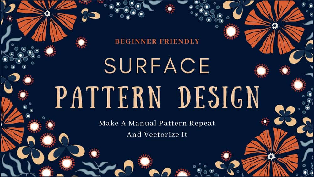 آموزش طراحی الگوی سطحی: یک الگوی دستی تکرار کنید و آن را در Adobe Illustrator دیجیتالی کنید