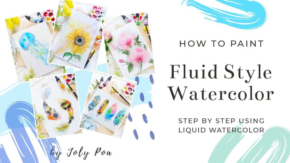 آموزش Easy Fluid Style Watercolor: 5 پروژه با استفاده از آبرنگ مایع