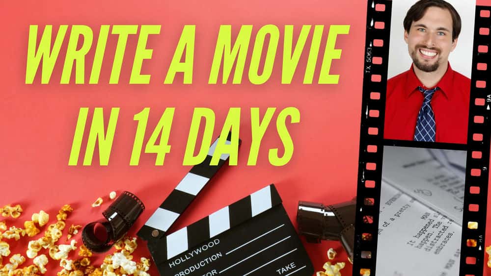 آموزش فیلمی در 14 روز بنویسید: فیلمنامه نویسی سریع برای فیلمنامه، داستان سرایی و موفقیت فیلم
