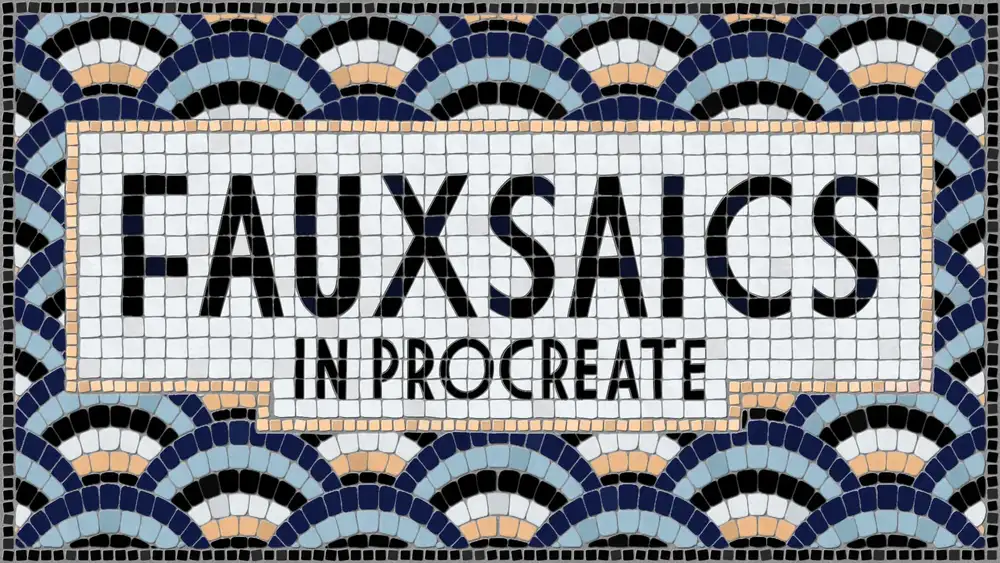 آموزش Fauxsaics in Procreate: Make a Digital Mosaic Illustration