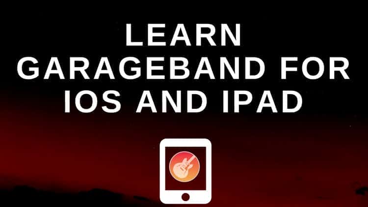 آموزش GarageBand iPad - راهنمای کامل GarageBand مبتدیان