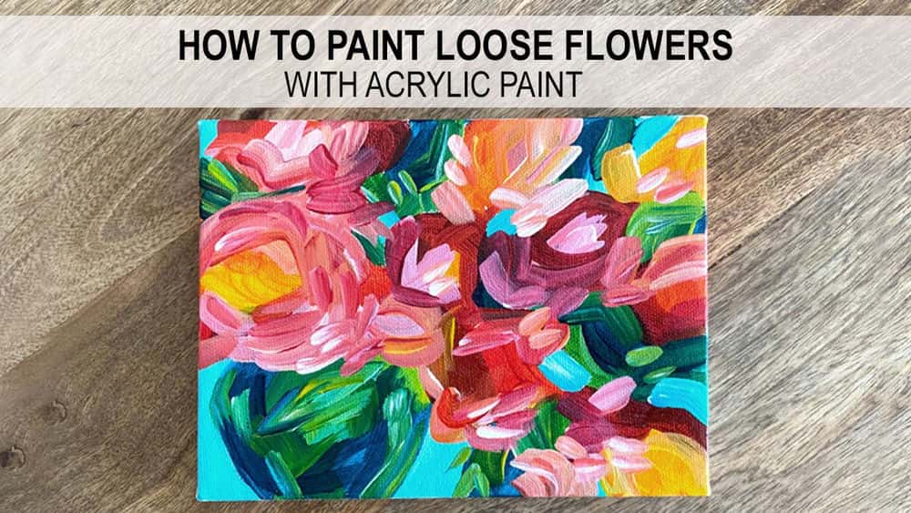 آموزش نقاشی گل اکریلیک: چگونه گام به گام گل های شل را با رنگ اکریلیک رنگ آمیزی کنیم