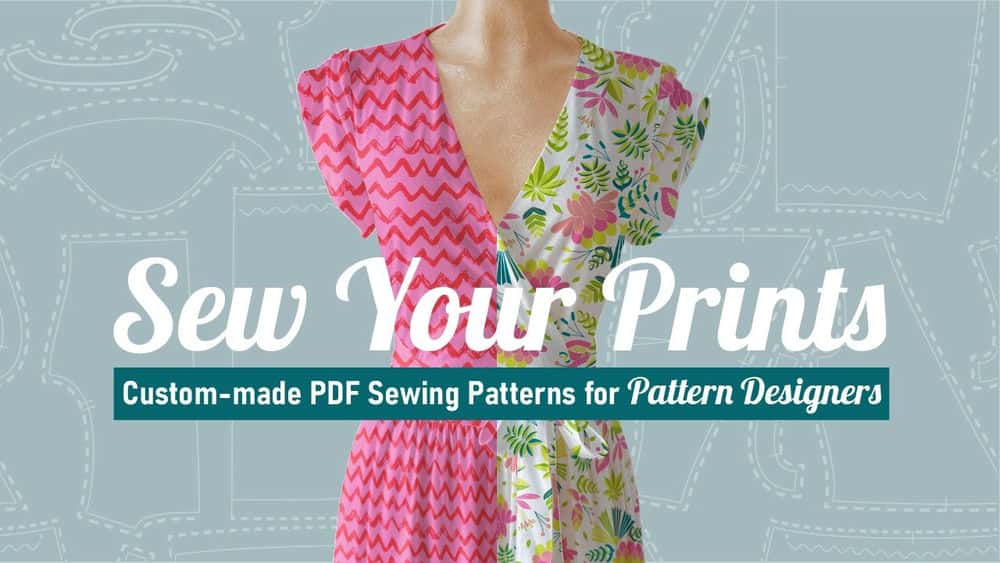 آموزش دوختن چاپ های خود: الگوهای خیاطی PDF سفارشی برای طراحان الگو