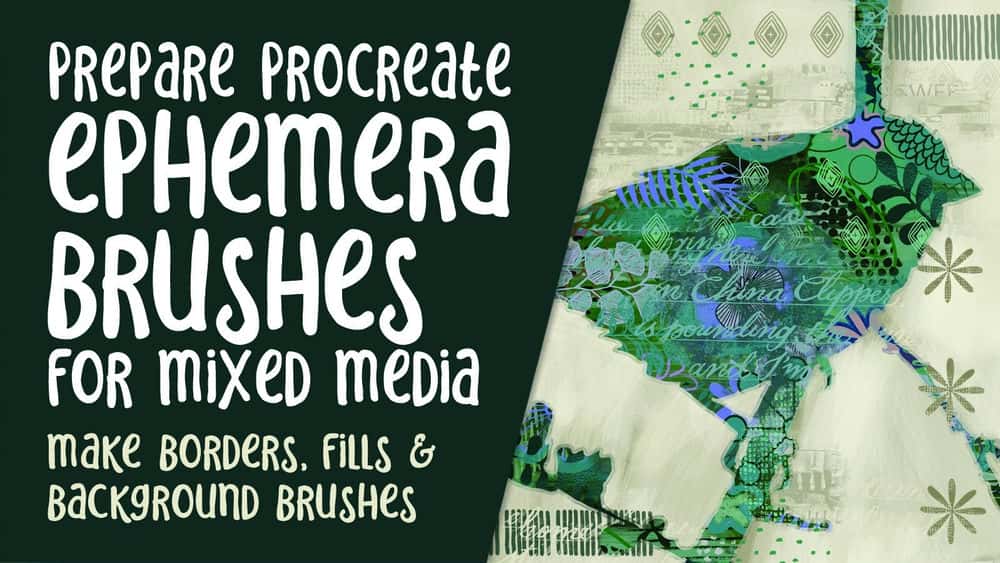 آموزش در Procreate به علاوه 33 Brushes و Brush Masters برای کارهای بیشتر، براش Ephemera را برای هنر ترکیبی بسازید.