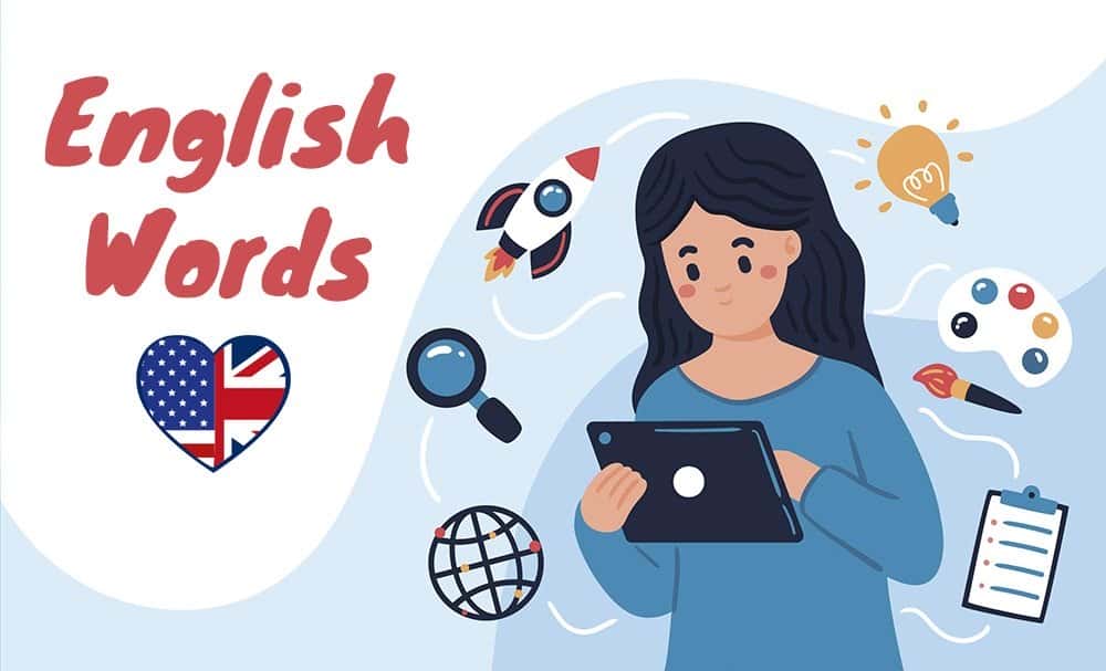 آموزش واژگان انگلیسی آیلتس: بسیاری از لغات ضروری انگلیسی را به راحتی حفظ کنید