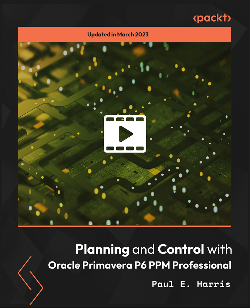 آموزش برنامه ریزی و کنترل با Oracle Primavera P6 PPM Professional [ویدئو]