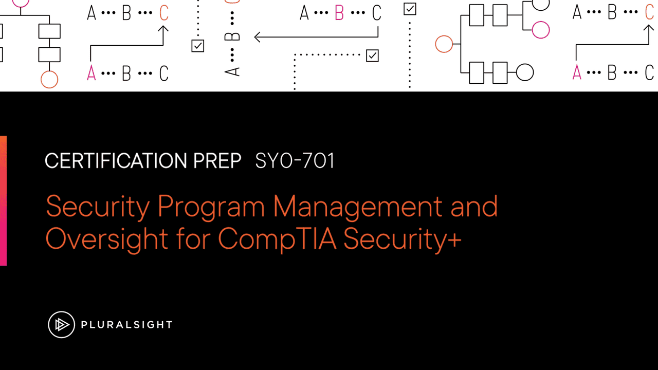 آموزش مدیریت و نظارت برنامه امنیتی برای CompTIA Security+