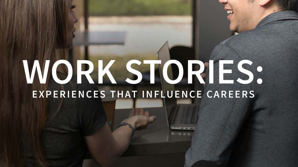 آموزش داستان های کاری: تجربیاتی که بر شغل تأثیر می گذارند 