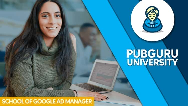 آموزش دانشگاه PubGuru: دانشکده مدیریت تبلیغات گوگل