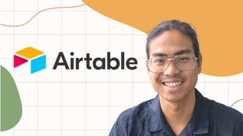 آموزش AirTable for Beginners 2022: اصول و ملزومات را بیاموزید