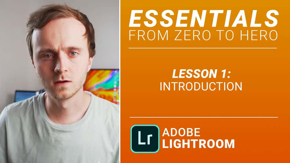 آموزش Lightroom CC Essentials - شما را از صفر به قهرمان می برد!