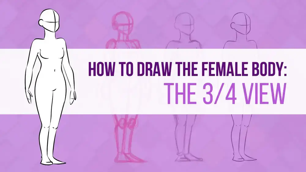 آموزش How To Draw the 3/4 View - Female Body Drawing