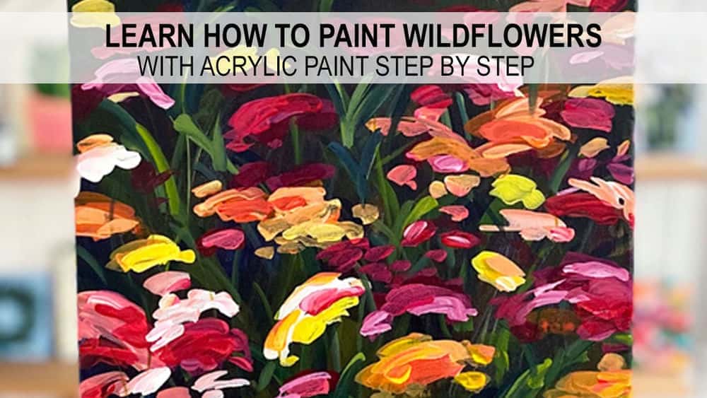 آموزش نقاشی اکریلیک: نحوه نقاشی گام به گام گل های وحشی با رنگ اکریلیک روی بوم برای مبتدیان