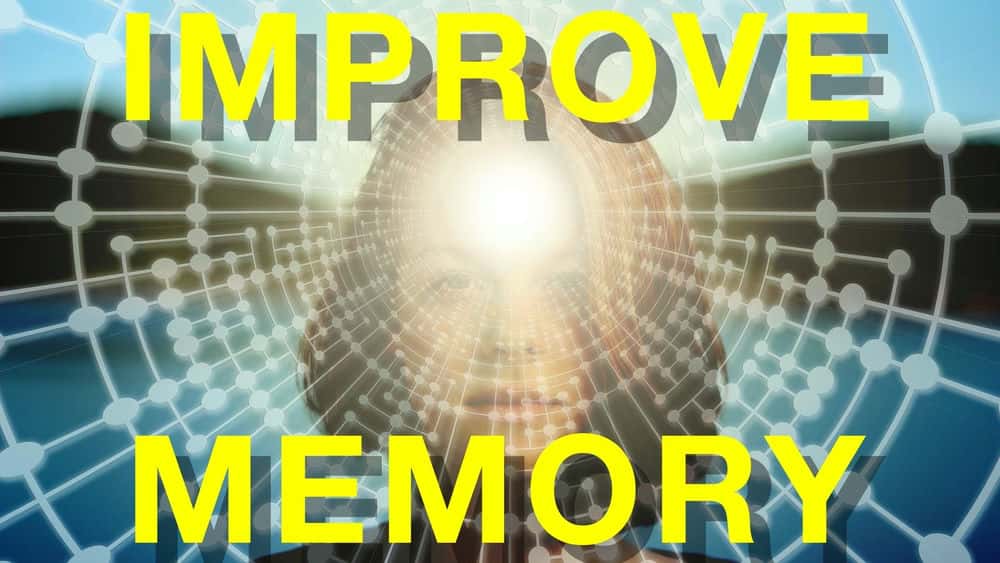 آموزش نحوه بهبود حافظه: 7 گام آسان برای تسلط بر بهبود حافظه، به خاطر سپردن و حفظ حافظه