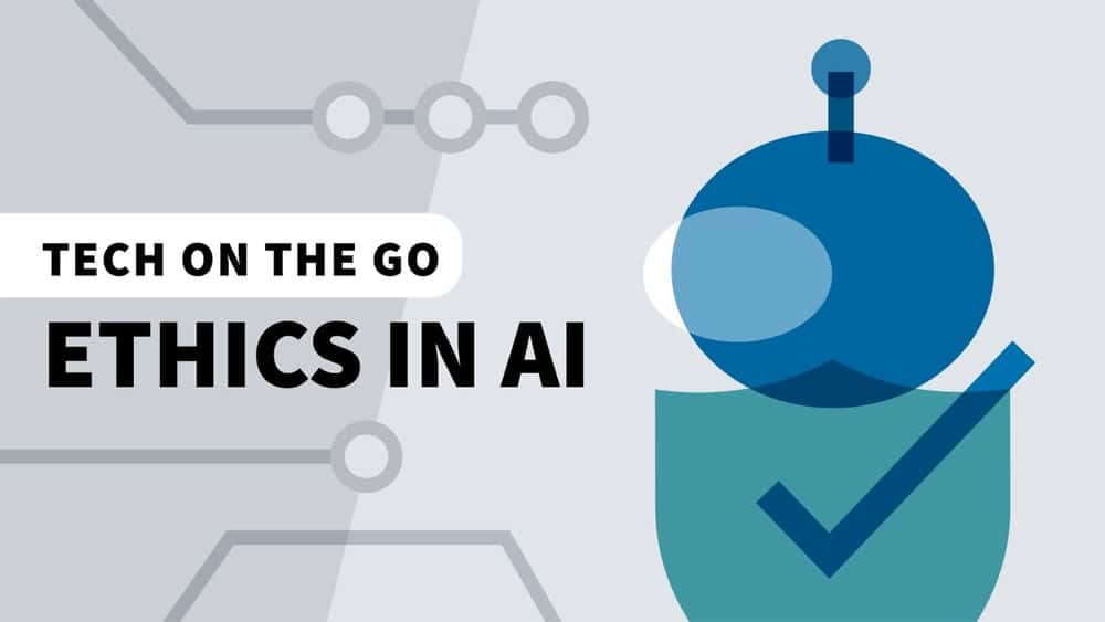 آموزش فناوری در حال حرکت: اخلاق در AI 