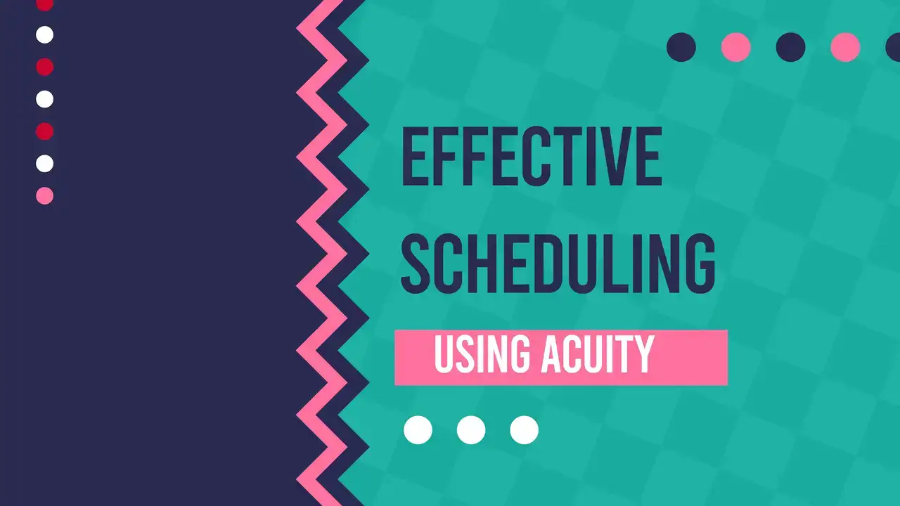 آموزش برنامه ریزی موثر با استفاده از Acuity (Squaresspace Scheduling)