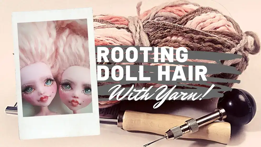آموزش سفارشی سازی عروسک: ریشه زنی مجدد موهای عروسک با نخ!