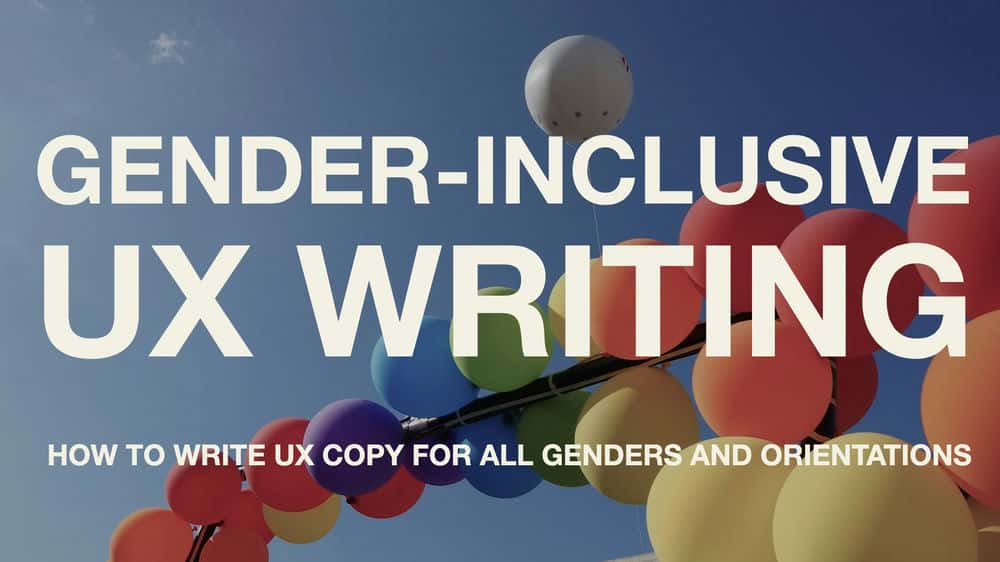 آموزش نوشتن UX شامل جنسیت: نوشتن کپی UX غیرجنسی
