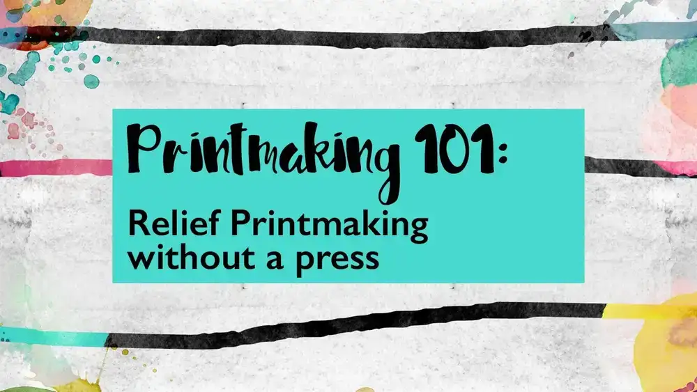 آموزش Printmaking 101:: چاپ نقش برجسته بدون پرس