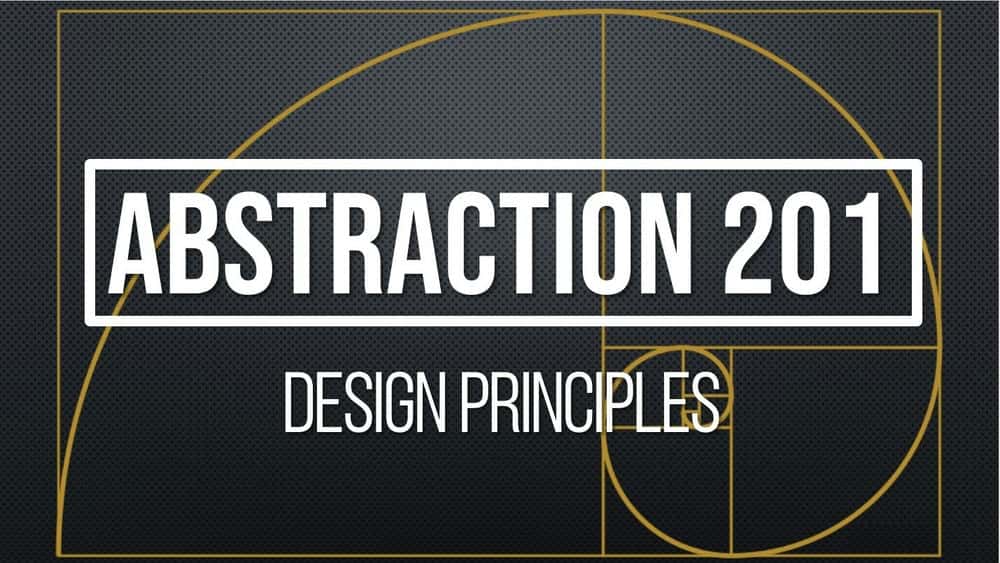 آموزش Abstraction 201 – اصول طراحی