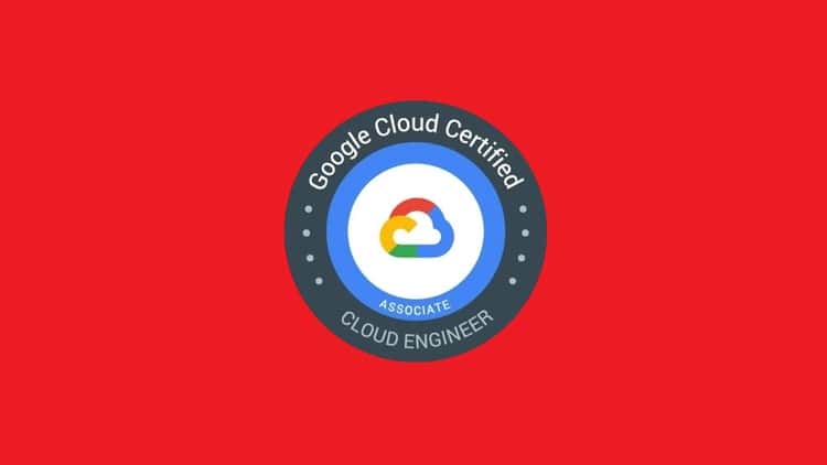 آموزش GCP Associate Cloud Engineer Complete Course & Exam 2023