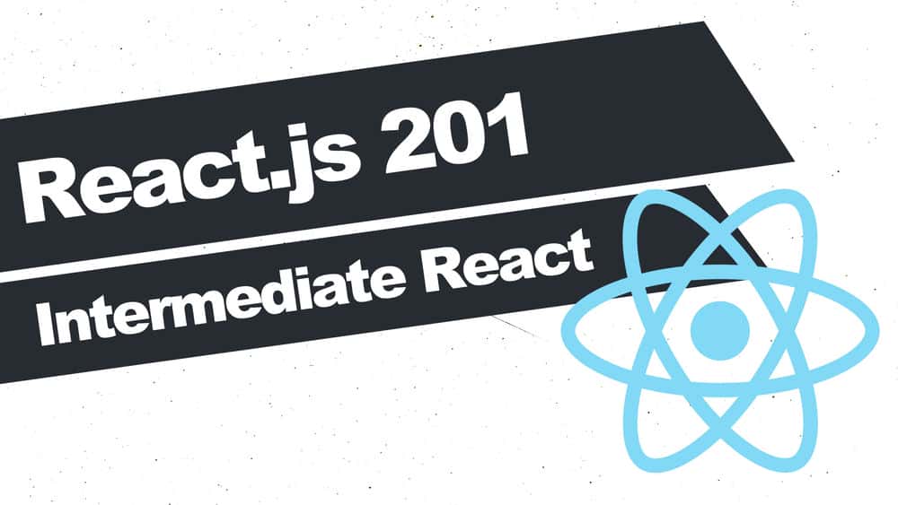 آموزش React 201: سطح متوسط ​​React.js