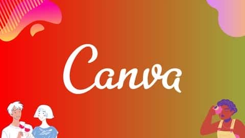 آموزش Canva Mastery Course: راهنمای کامل پروژه های دنیای واقعی 