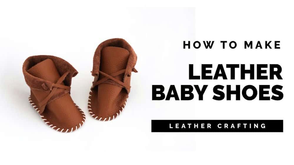 آموزش کاردستی چرم DIY: نحوه درست کردن کفش چرمی نوزاد با دست (بدون نیاز به چرخ خیاطی!)