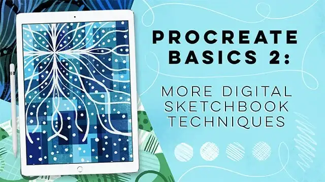 آموزش Procreate Basics 2: More Digital Sketchbook Techniques