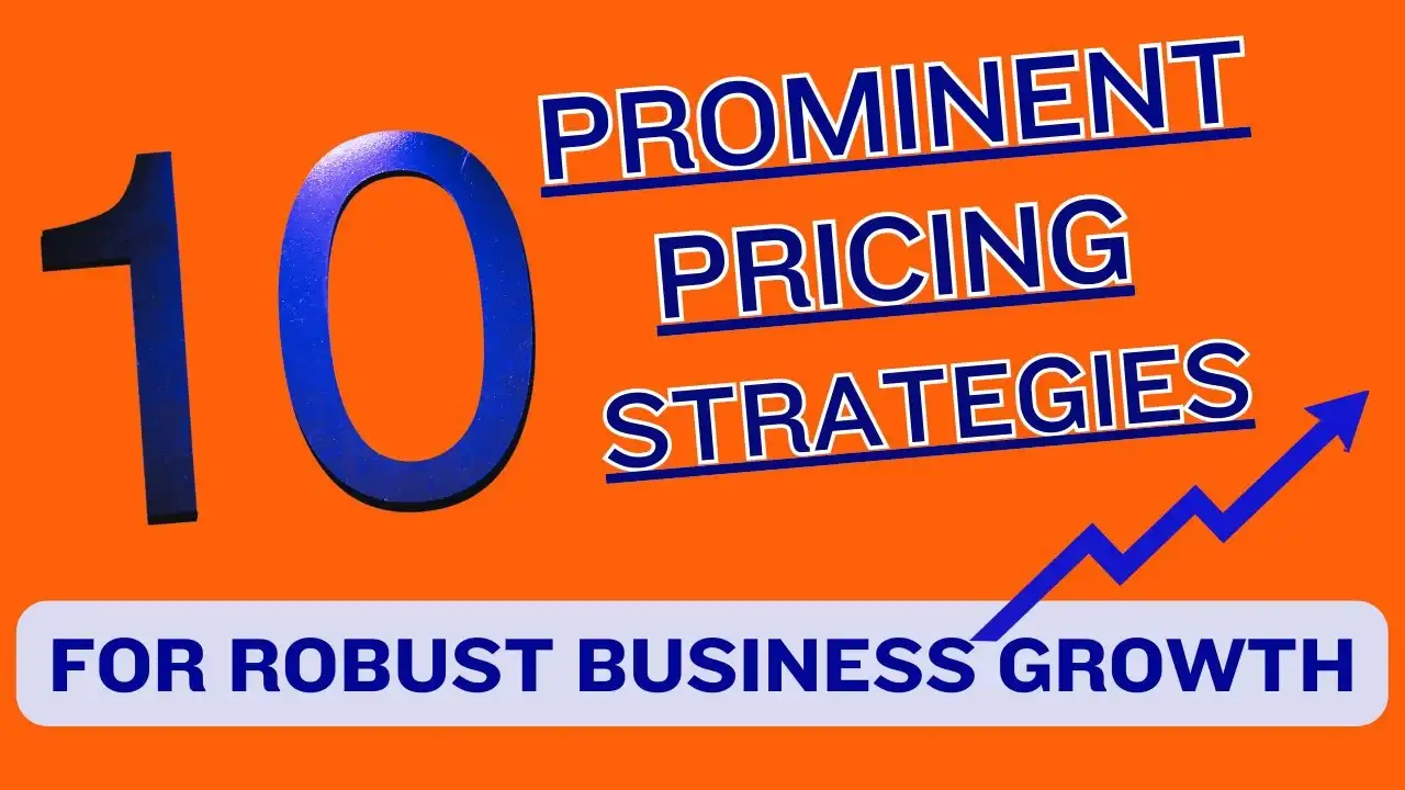 آموزش 10 استراتژی قیمت گذاری برجسته برای رشد قوی کسب و کار | مهارت های کسب و کار