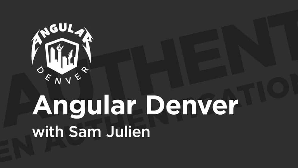 آموزش Angular Denver '19: تخفیف اعتبار سنجی رمز در NgRx 