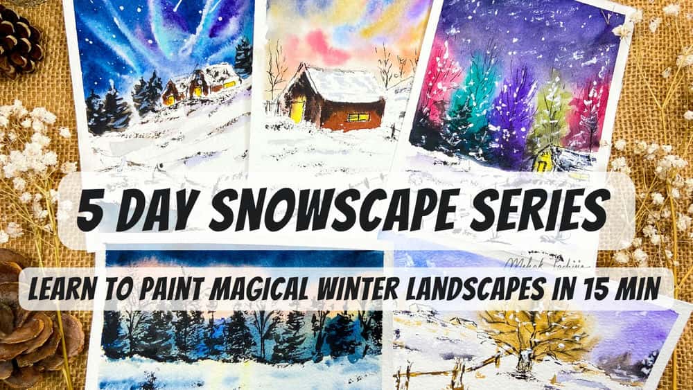 مجموعه 5 روز آبرنگ مناظر زمستانی: آموزش نقاشی مناظر برفی جادویی در 15 دقیقه