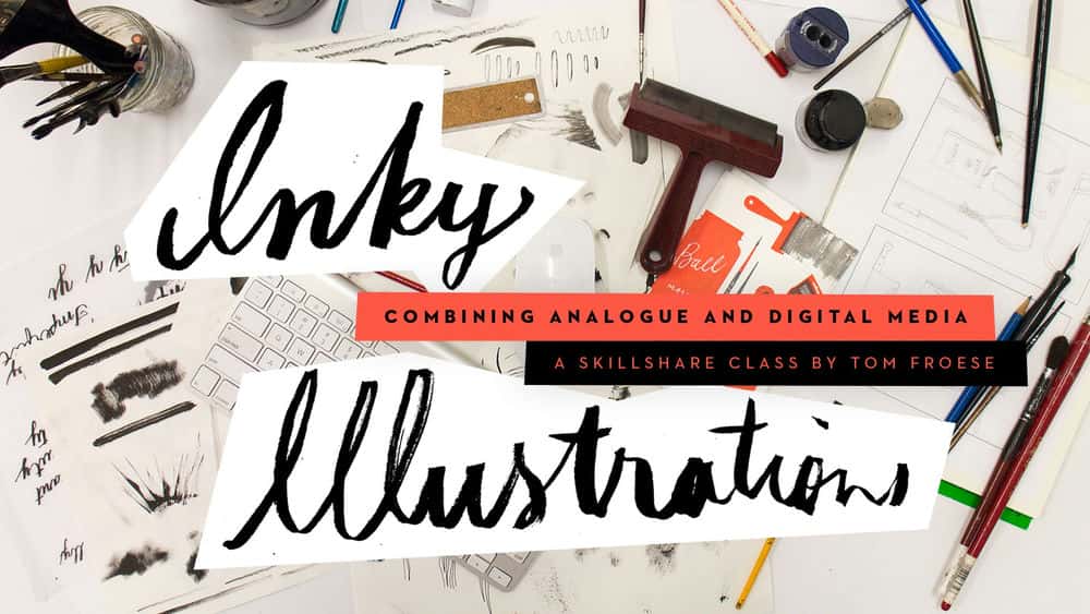 آموزش Inky Illustrations: ترکیب رسانه های آنالوگ و دیجیتال