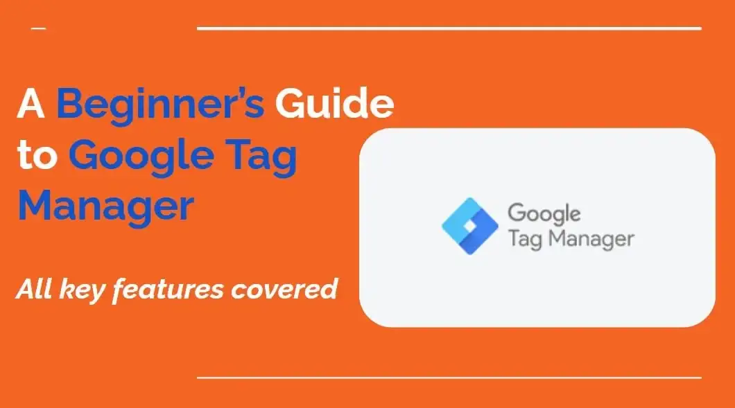 آموزش (جدید!) راهنمای مبتدی برای Google Tag Manager (2023)