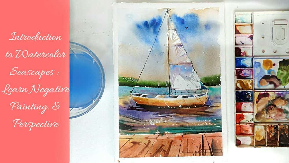 آموزش مقدمه ای بر مناظر دریایی با آبرنگ: نقاشی و دیدگاه منفی را بیاموزید