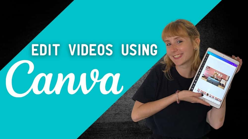 آموزش ویرایش ویدیو با استفاده از Canva