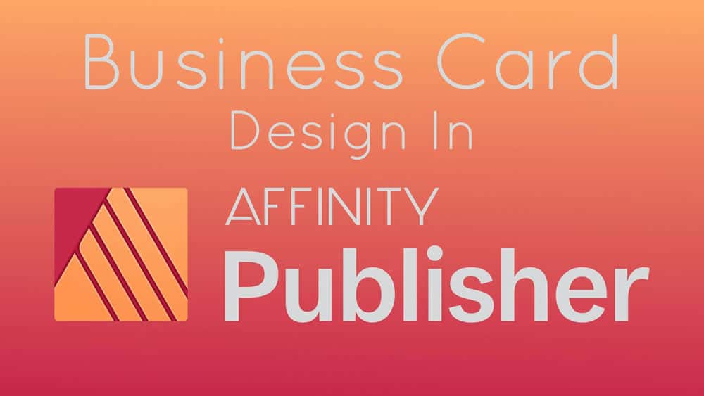 آموزش طراحی کارت ویزیت در Affinity Publisher